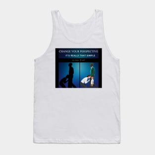 Change your Perspective Tank Top